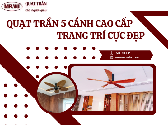 quạt trần 5 cánh cao cấp