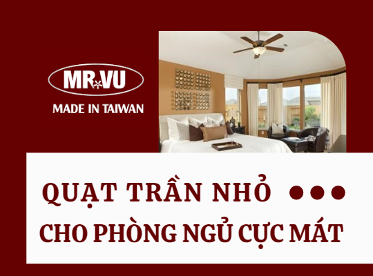 quat tran nho cho phong ngu