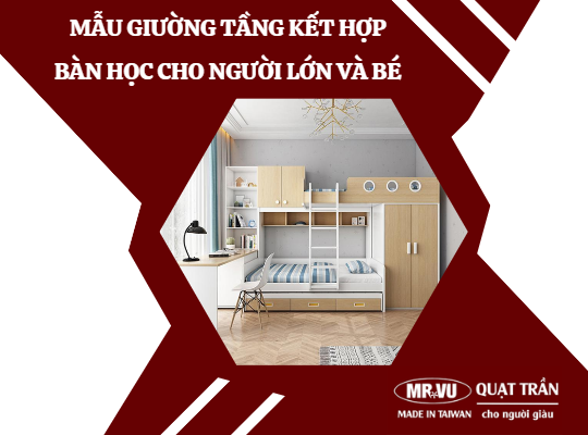 Mau giuong tang ket hop ban hoc cho nguoi lon va be