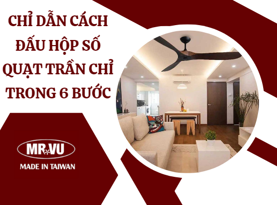 huong dan cach dau hop so quat tran